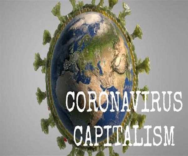 Coronavirus & Capitalism Collapsing 