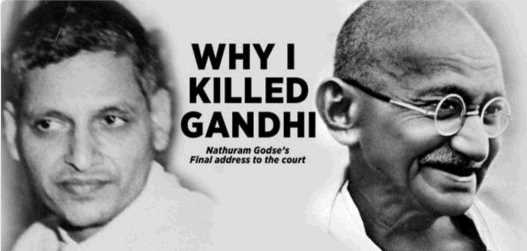 Why did I kill Gandhi?