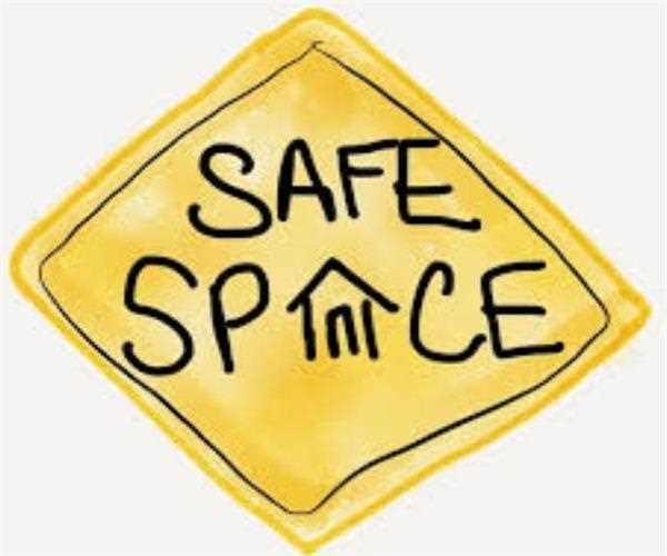 Safe Spaces Are Necessary As We Badly Need Them