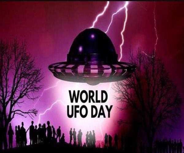 World UFO Day 2020 : Do They Really Exist ?