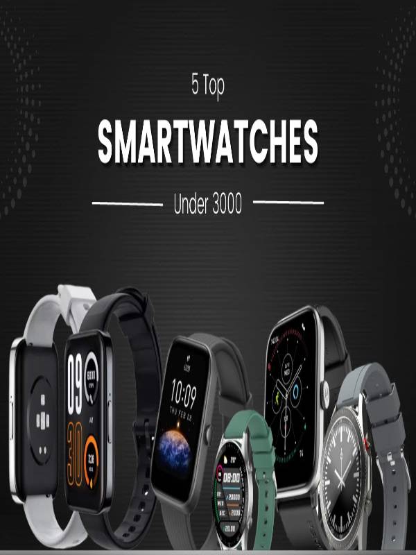 Top 5 smart watches under online 3000