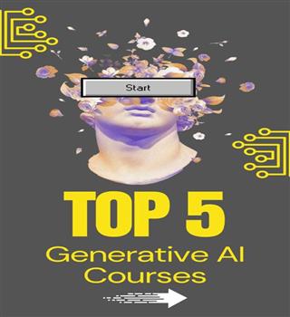 Top 5 Generative AI courses in 2023