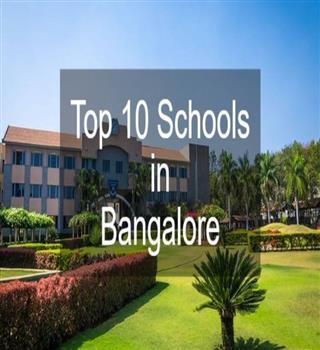 10 Best Schools in Bangalore