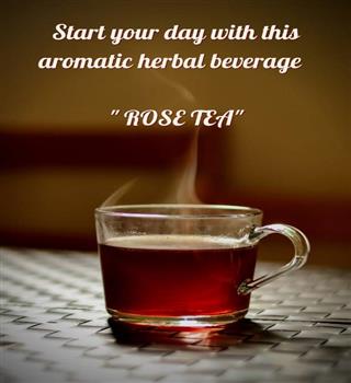 Aromatic Herbal Rose Tea