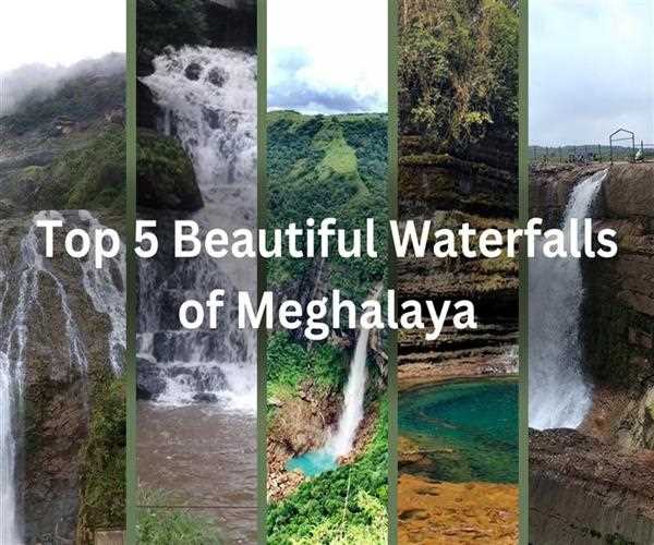 Admiring the Waterfalls of Meghalaya: Monsoons and Cascading Beauty