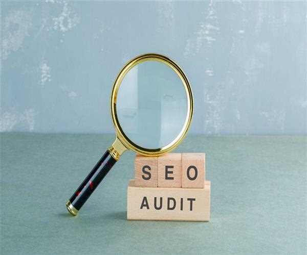 Why SEO Auditing Is Important for Your Website