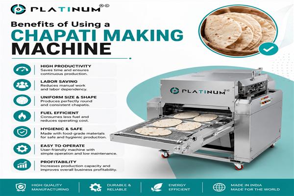 Benefits of Using a Chapati Making Machine