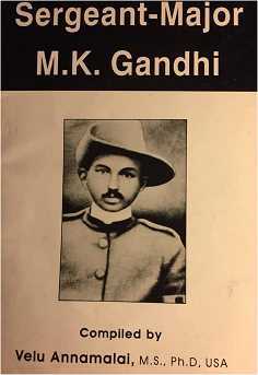 A Journey from Sergeant Major Gandhi to Mahatma Gandhi