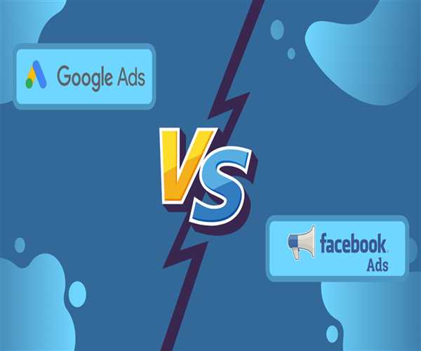 Which one you should go for ‘Google ads or Facebook ads?