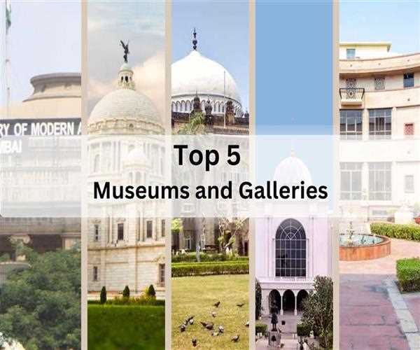 Exploring Indian Art and Culture: 5 best Museums and Galleries to Visit