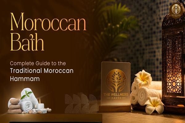 Traditional Moroccan Bath: How the Authentic Hammam Ritual Refreshes Your Skin and Body