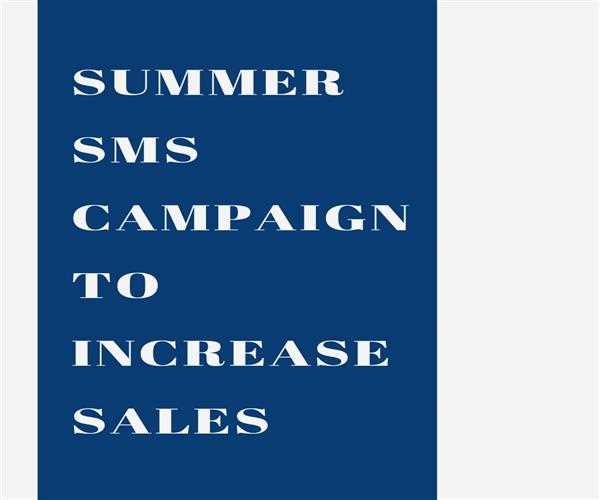 Summer SMS campaign to increase sales