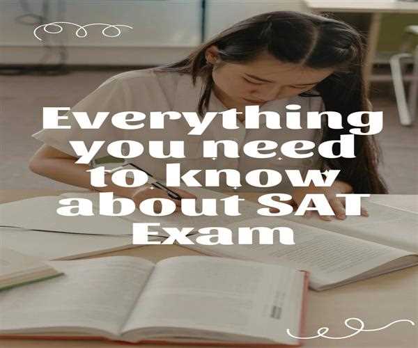 Everything you need to know about SAT