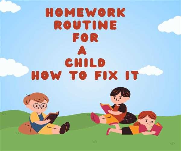 Homework routine for a child