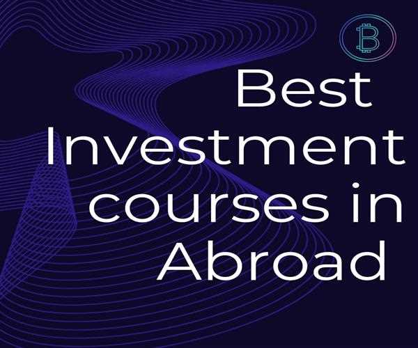 Best Investment Banking Courses in Abroad