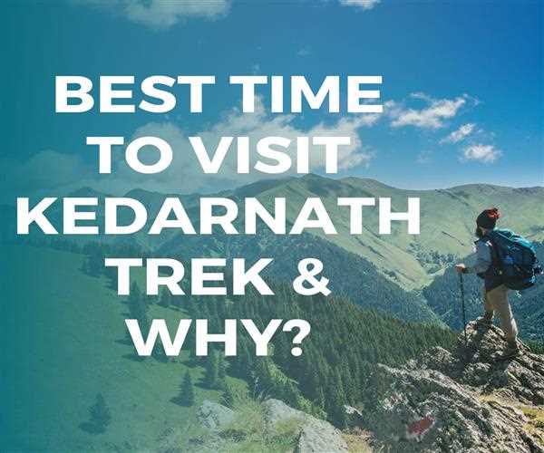 Best Time To Visit Kedarnath Trek MindStick YourViews MindStick   F250c886 8d43 4b05 878d 18e596f5af61 